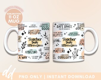 Teacher Affirmations 11oz Mug Wrap Sublimation Design Boho Motivation Inspirational, Self Love, Positive Quotes
