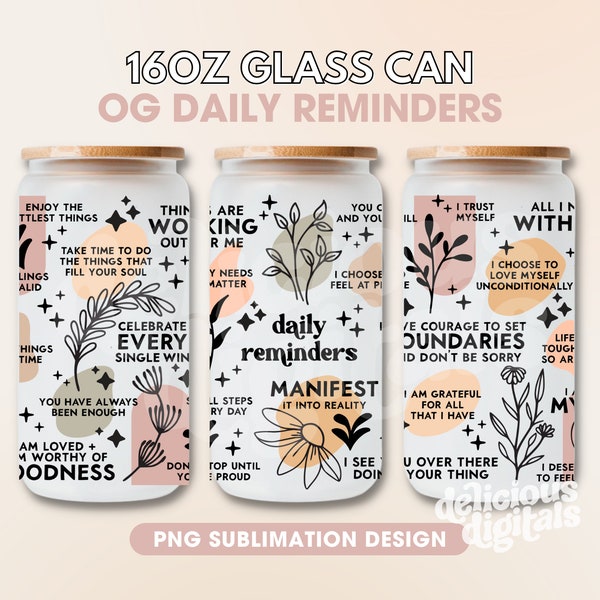 16oz Glass Can Wrap Sublimation Design Boho Daily Reminders Affirmations Motivation Inspirational, Self Love, Positive Quotes