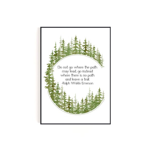 Ralph Waldo Emerson Quote Leave a Trail | Digital Download Wall Art with Watercolor Forest