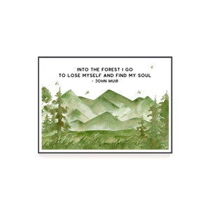 In den Wald gehe ich, um mich zu verlieren und meine Seele zu finden John Muir Zitat | Digitaler Download Wandkunst mit Grünen Aquarell Bäumen und Bergen
