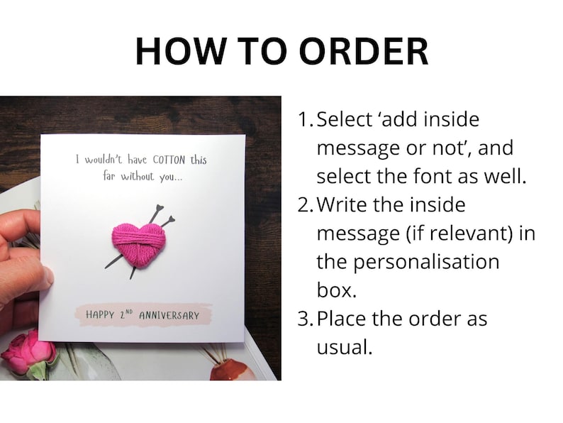 May include: A white anniversary card featuring a pink yarn heart and knitting needles. The card reads "I wouldn't have COTTON this far without you..." and "HAPPY 2ND ANNIVERSARY". Ordering instructions are also displayed.