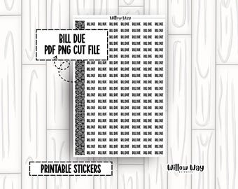 Printable Bill Due Script Planner Stickers, PDF PNG and Cut Files