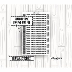 May include: Printable planner stickers in black and white, featuring the text "Planner Time" and "PDF PNG CUT FILE". The stickers are set against a white background with a wood grain effect. The words "Printable Stickers" and "Willow Way" are also visible.