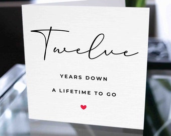 Carte du douzième anniversaire, douze ans vers le bas pour toujours, cadeau du 12e anniversaire, carte pour petit ami, carte pour petite amie, 12e anniversaire
