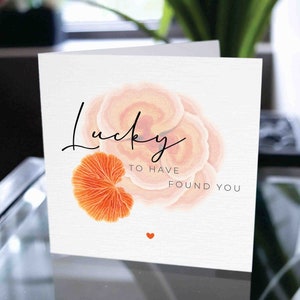 Birthday Mushroom Card For Him or Her, Gift For Him Or Her, Birthday Card For Boyfriend or Girlfriend, Lucky To Have Found You Card