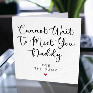 Je ne peux pas attendre pour vous rencontrer papa carte, papa à être carte, nouveau bébé carte, futur papa carte, carte de grossesse, carte du nouveau-né à papa