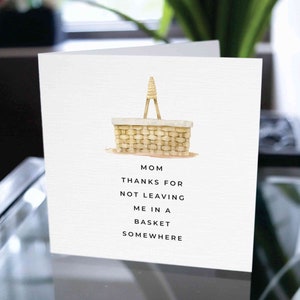 Karte für Mama von Sohn oder Tochter, ich liebe dich Mama, Geburtstagskarte für Mama, Dankeschön-Karte für Mama, danke, dass ich mich nicht in einem Korb lasse