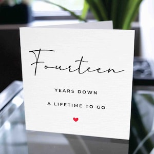 Carte du 14e anniversaire, quatorze ans vers le bas pour toujours, cadeau du 14e anniversaire, carte pour petit ami, carte pour petite amie, 14e anniversaire