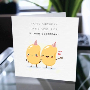 Carte drôle de joyeux anniversaire, carte de joyeux anniversaire, cadeau de carte de joyeux anniversaire, carte d'anniversaire, joyeux anniversaire à ma carte préférée de haricot humain
