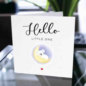 Carte Hello Little One, nouvelle carte bébé, carte bébé fille, carte bébé garçon, carte baby shower, carte de félicitations bébé, carte bébé koala