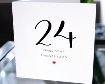 24th Anniversary Card, Twenty Four Years Down Forever To Go, 24th Anniversary Gift, Card For Boyfriend, Card For Girlfriend, 24 Anniversary