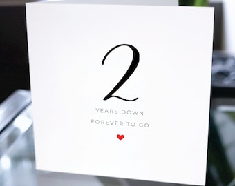 Second Anniversary Card, Two Years Down Forever To Go, 2nd Anniversary Gift, Card For Boyfriend, Card For Girlfriend, 2nd Anniversary Card