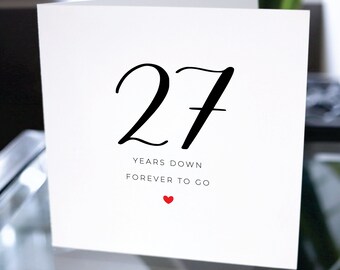27th Anniversary Card, Twenty Seven Years Down Forever To Go, 27th Anniversary Gift, Card For Boyfriend, Card For Girlfriend, 27 Anniversary