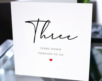 Third Anniversary Card, Three Years Down Forever To Go, 3rd Anniversary Gift, Card For Boyfriend, Card For Girlfriend, 3rd Anniversary Card