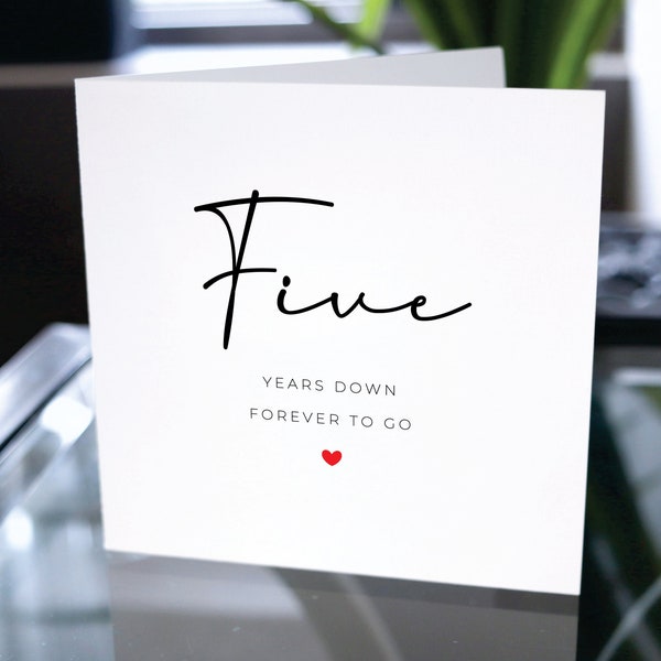 Fifth Anniversary Card, Five Years Down Forever To Go, 5th Anniversary Gift, Card For Boyfriend, Card For Girlfriend, 5th Anniversary Card