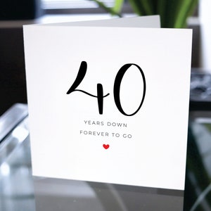 Carte 40e anniversaire, Quarante ans plus tard, Cadeau 40e anniversaire, Carte pour petit ami, Carte pour petite amie, 40e anniversaire