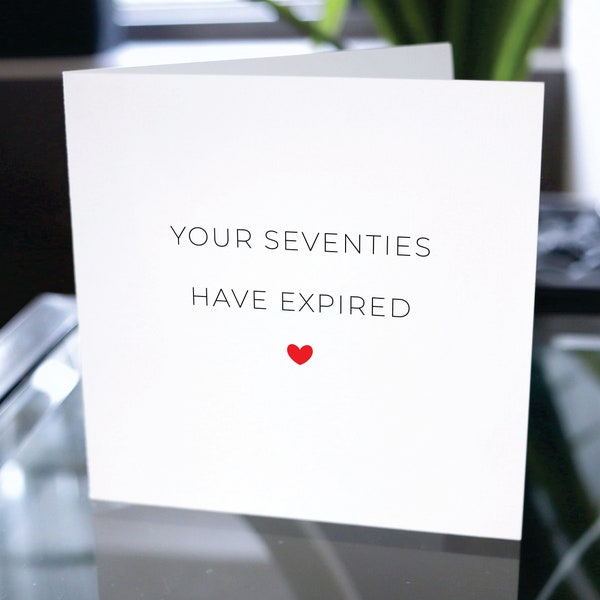 Your Seventies Have Expired, Happy 80th Birthday, Happy Eightieth Birthday, Funny 80th Birthday Card, Funny Eightieth Birthday Greeting Card
