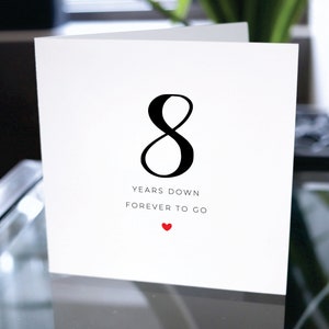 Carte de huit anniversaire, huit ans vers le bas pour toujours, cadeau du 8e anniversaire, carte pour petit ami, carte pour petite amie, carte du 8e anniversaire