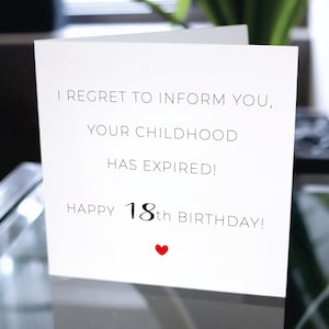 I Regret To Inform You, Your Childhood Has Expired, Happy 18th Birthday, Happy Eighteenth Birthday, Funny 18th Birthday Card, Birthday Card