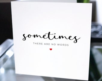 Sometimes There Are No Words Card, Deepest Sympathy Card, Grieving Card, Sending Hug Card, Condolence Card, Grievance Card, Bereavement Card