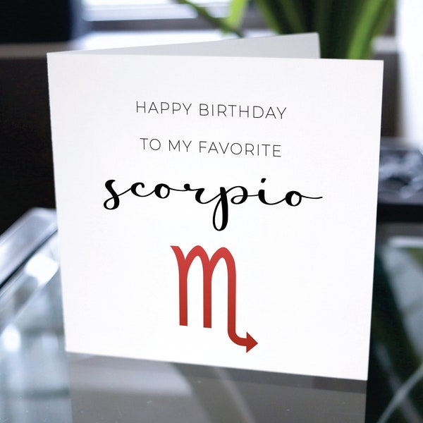 Scorpio Zodiac Birthday Card, Happy Birthday to my Favorite Scorpio, Birthday Cards for Scorpios, Zodiac Sign Birthday Card Gift for Him/Her