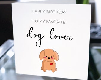 Tarjeta de cumpleaños para amante de los perros, tarjeta de feliz cumpleaños para amante de los perros, tarjeta de feliz cumpleaños personalizada, tarjeta de cumpleaños personalizada, regalo de amante de los perros