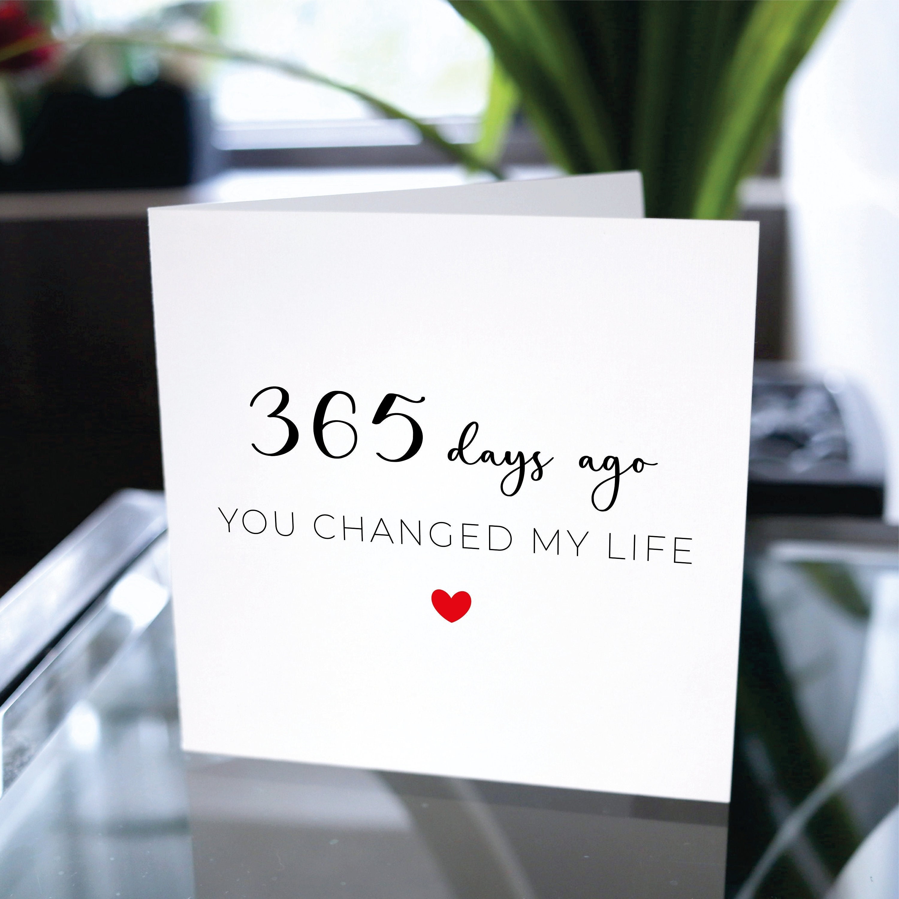First Anniversary Card 365 Days Ago You Changed My Life 1st Etsy