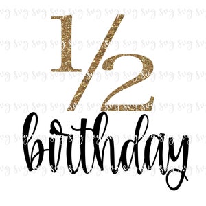 VERKOOP!! Verjaardag Het is mijn halve verjaardag Halverwege een SVG, half verjaardag Baby's 1/2 6 maanden verjaardagsfeest shirt SVG Bday verjaardag teken - BD77