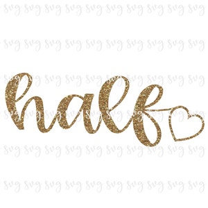 VERKOOP!! Verjaardag Half Hart SVG, 1/2 Verjaardag Ontwerp, Baby's Half 1/2 Verjaardagsfeest Shirt SVG Hart Verjaardag Decoraties Verjaardag Teken --BD41
