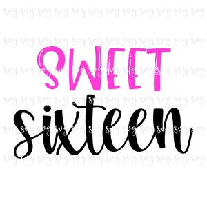 SALE!! Birthday Sweet Sixteen SVG Sixteenth Birthday 16th Sixteen Birthday Party Shirt SVG Double Digit Birthday Decor Birthday Sign--BD90