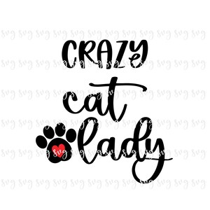 ¡¡VENTA!! Mascotas Crazy Cat Lady Paw SVG Perro Archivo Digital Mascota Camisa SVG Pet Love svg Perro Gato svg Mascota Patas Camisa Signo Corte Archivo svg download-P12