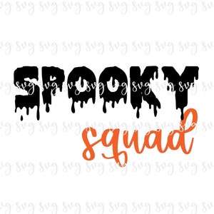 SALE!! Spooky Squad svg Trick Treat Shirt Sign Digital File Fall Happy Halloween Shirt Costume Group Teacher Shirt Pumpkin Patch SVG-H12