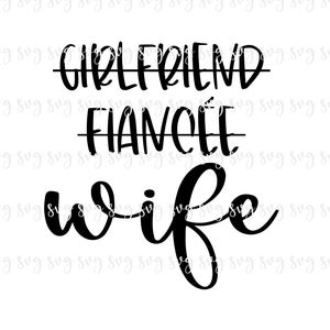 AUSVERKAUF!! Hochzeit Freundin Verlobte Frau Bachelorette Party Verlobungsshirt SVG Sign Marriage Love SVG Digital Married Verlobung SVG-W37