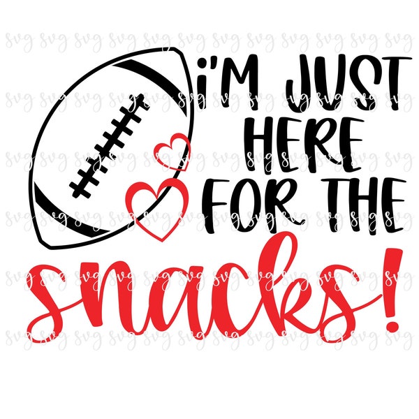 SALE!! Football Just Here for the Snacks svg Game Day Night Football Game Digital File Super Football SVG Shirt School Team Hat Shirt-FT56