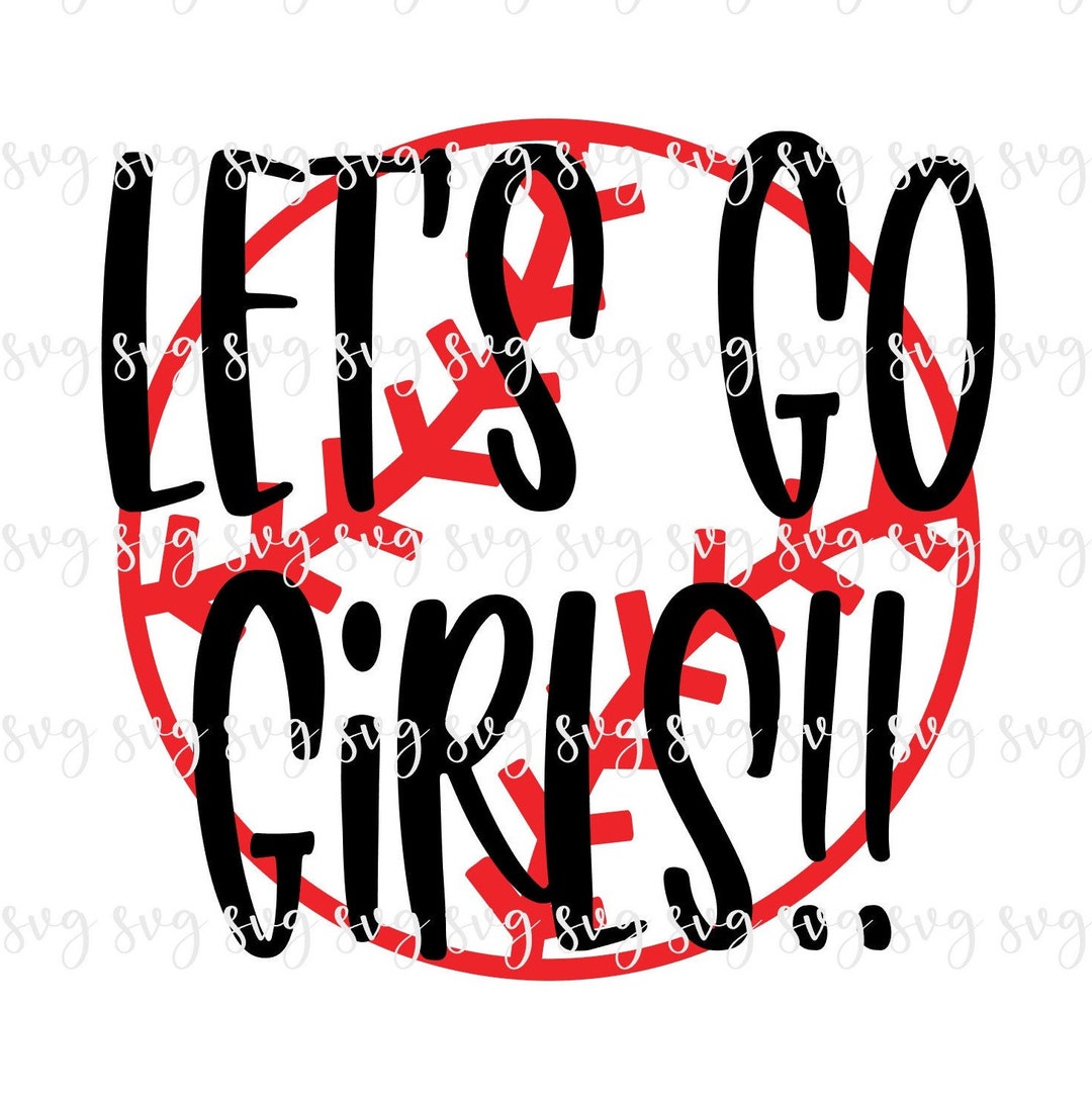 SALE!! Let's Go Girls! Softball Outline Svg Game Softball Digital File ...