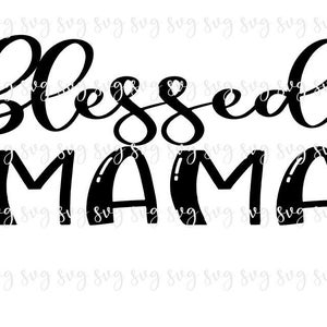 ¡¡VENTA!! Blessed Mama SVG, Baby Digital File, New Mommy Shirt SVG, Mother's Day, Surprise Baby Reveal Announcement svg download--F35