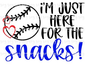 May include: A black and white baseball graphic with two red hearts and the text "I'm just here for the snacks!" in blue cursive font.