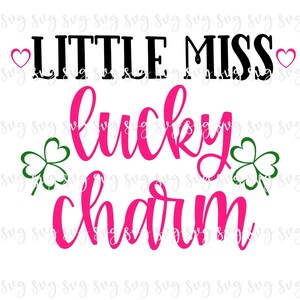 WYPRZEDAŻ!! Dzień Świętego Patryka Lucky SVG, Mały Miss Lucky Charm Cyfrowy plik Szczęśliwa zielona koszulka SVG, Święty Patryk Lucky Clover svg do pobrania-ST29