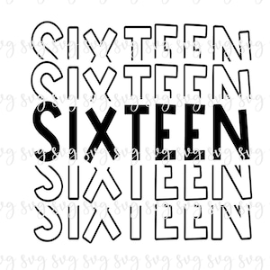 SALE!! Birthday Sixteen Years Old Repeat SVG Teenager Birthday 16th Birthday Party Shirt SVG Repeat Birthday Decor Bday Sign--BD124