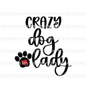 AUSVERKAUF!! Haustiere Crazy Dog Lady Paw SVG Hund Digitale Datei Haustier Shirt SVG Pet Love svg Hund Katze svg Haustier Pfoten Shirt Schild Cutting File svg download-P11
