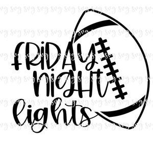 May include: Black and white graphic with the text "Friday Night Lights" and a football illustration. The text is in a bold, cursive font, and the football is positioned to the right of the text.