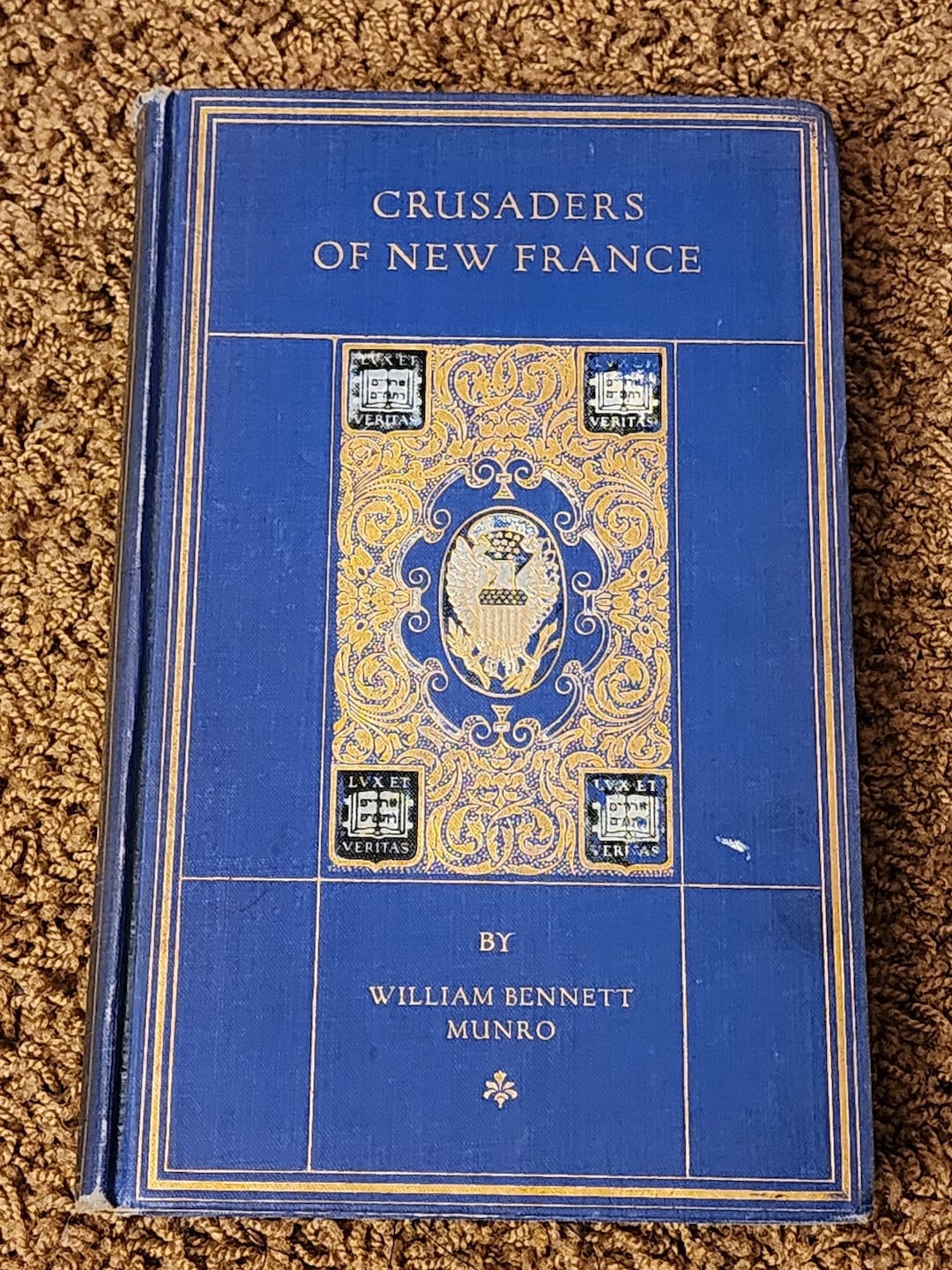 Crusaders of New France by William Munro Abraham Lincoln