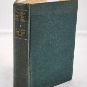 The Man Who Could Not Lose By Richard Harding Davis Illustrated Antiquarian 1919