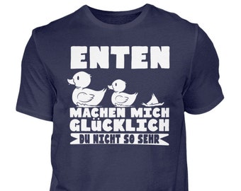 Enten machen mich Glücklich - Entchen - Enten füttern - Bade Ente - Lustiges Geschenk - Männer   - Herren Shirt