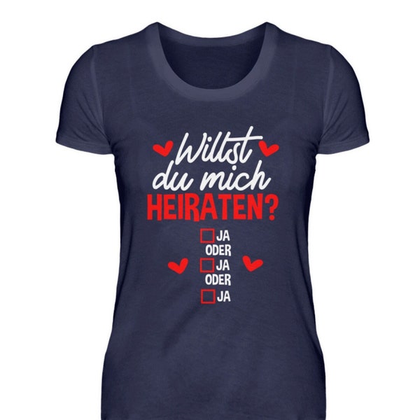 Heiratsantrag Verlobung Heiraten  - Damenshirt