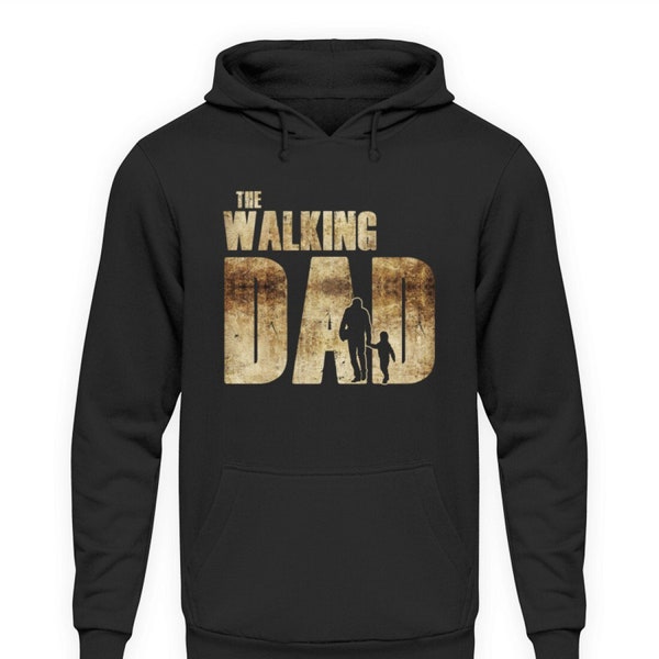 The Walking Dad Papa Father's Day Father's Day Gift Idea Father and Son Kids - Unisex Hoodie