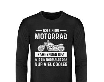 I'm a Motorbike Riding Grandpa Biker Chopper Motorcyclist Gift - Unisex Long Sleeve T-shirt