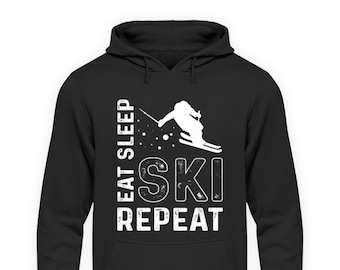 Ski Skifahrer Skiing Eat Sleep Repeat   - Unisex Kapuzenpullover Hoodie