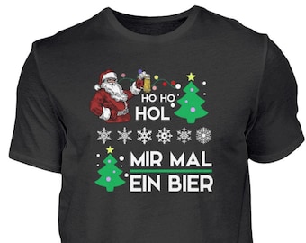 Ho ho ho Hol mir mal ein Bier, Lustiges Weihnachten Shirt, Weihnachtsmann mit Bier Biertrinker - Männer Geschenk  - Herren Shirt