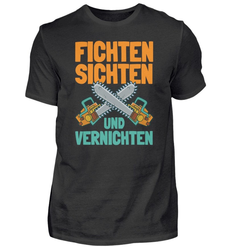 Kettensäge Motorsäge Holz Waldarbeiter Fichten Baumfäller Männer Geschenk Brennholz Herren Shirt Bild 1